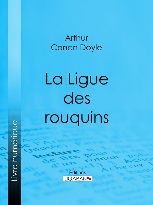 Title details for La Ligue des rouquins by Arthur Conan Doyle - Available